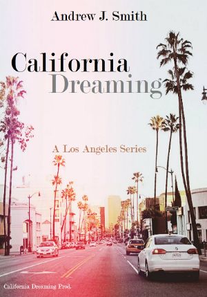 [Los Angeles 01] • California Dreaming